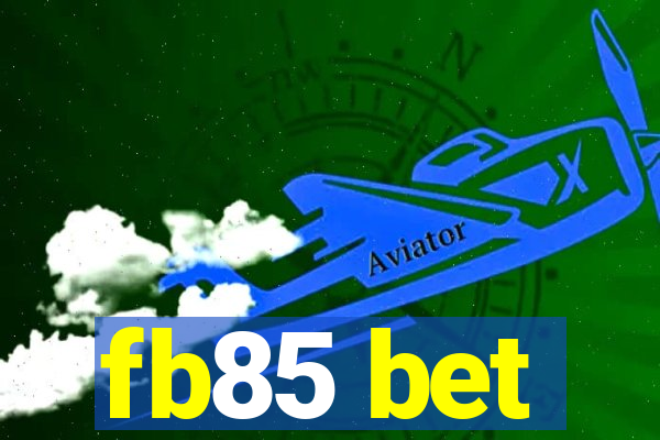 fb85 bet